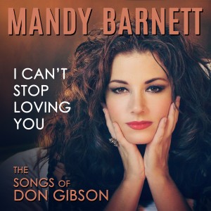 Mandy Barnett的專輯I Can’t Stop Loving You