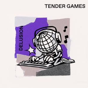 Listen to Delusion (Club Edit) song with lyrics from Tender Games