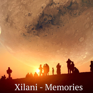 Listen to Memories song with lyrics from Xilani