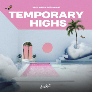 DAZZ的专辑Temporary Highs
