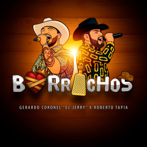 อัลบัม Borrachos (En Vivo) ศิลปิน Gerardo Coronel