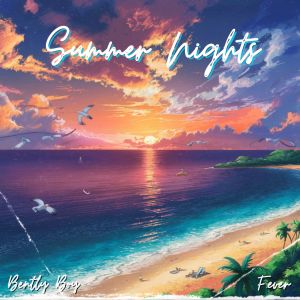 BENTLY BOY的专辑SUMMER NIGHTS