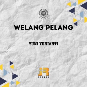 Album Welang Pelang oleh Yuni Yunianti