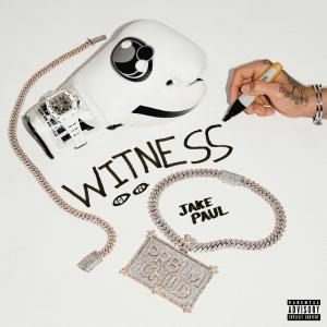 อัลบัม Witness (Explicit) ศิลปิน Jake Paul