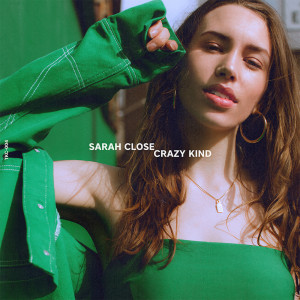 收聽Sarah Close的Crazy Kind歌詞歌曲
