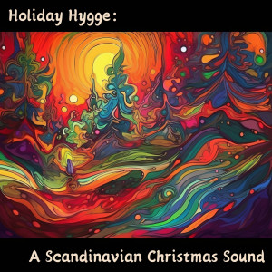 Album Holiday Hygge: A Scandinavian Christmas Sound oleh Christmas Relaxing Music