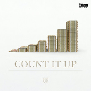 Listen to Count It Up (Explicit) song with lyrics from Knixxen Out