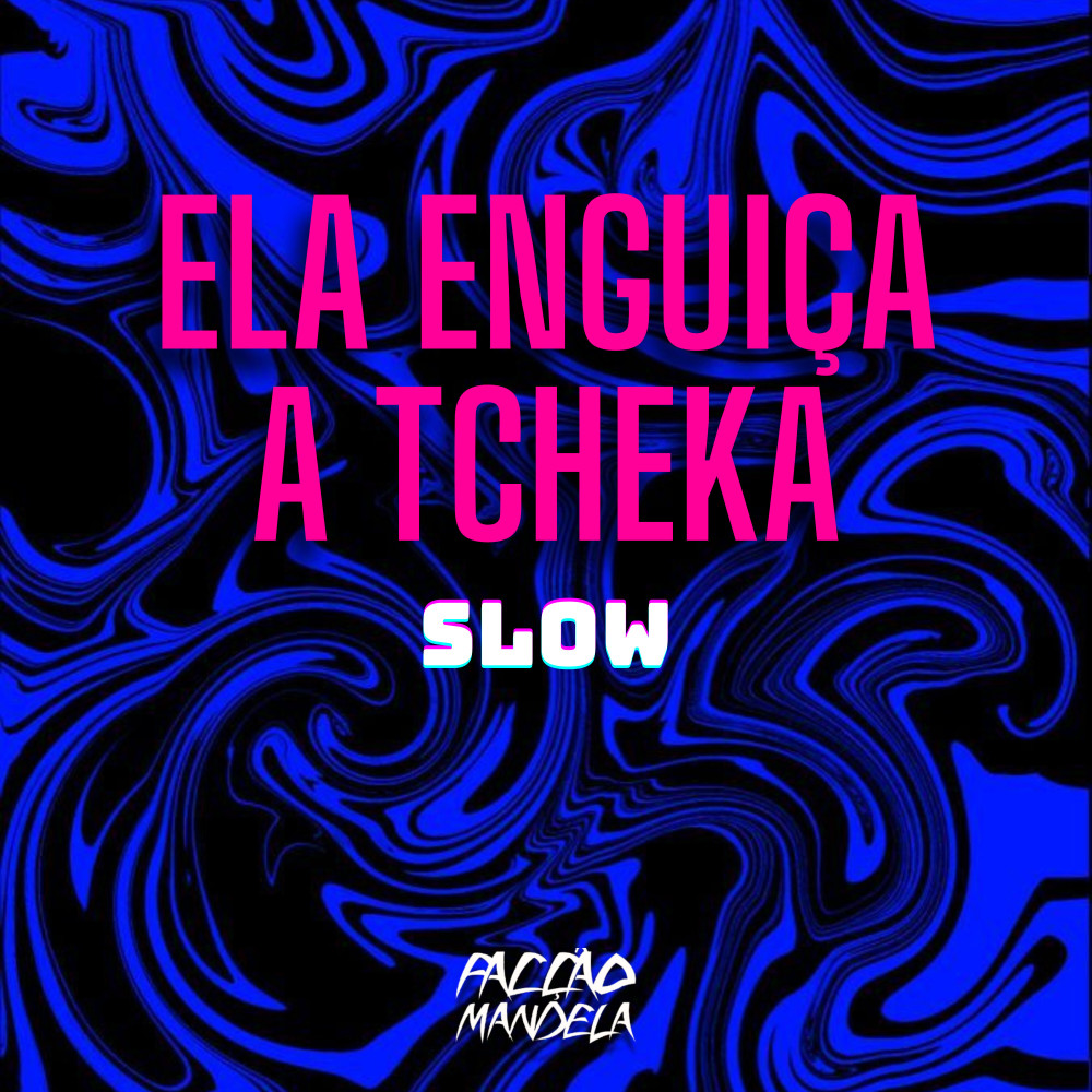 Ela Enguiça a Tcheka Slow (Explicit)