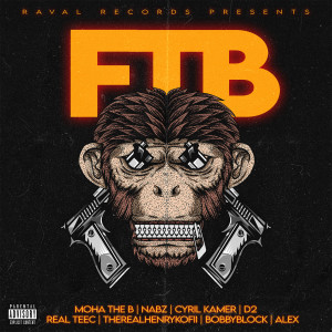 Listen to FTB (Explicit) song with lyrics from Moha The B