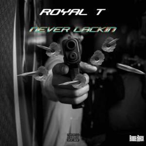 Album Never Lackin (Explicit) from 