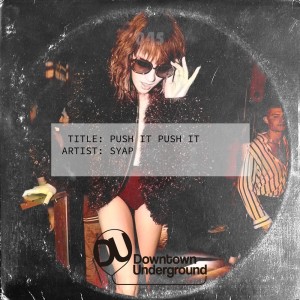 收听Syap的Push It Push It (Extended Mix)歌词歌曲