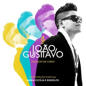 Listen to Coleção de Cores song with lyrics from João Gustavo