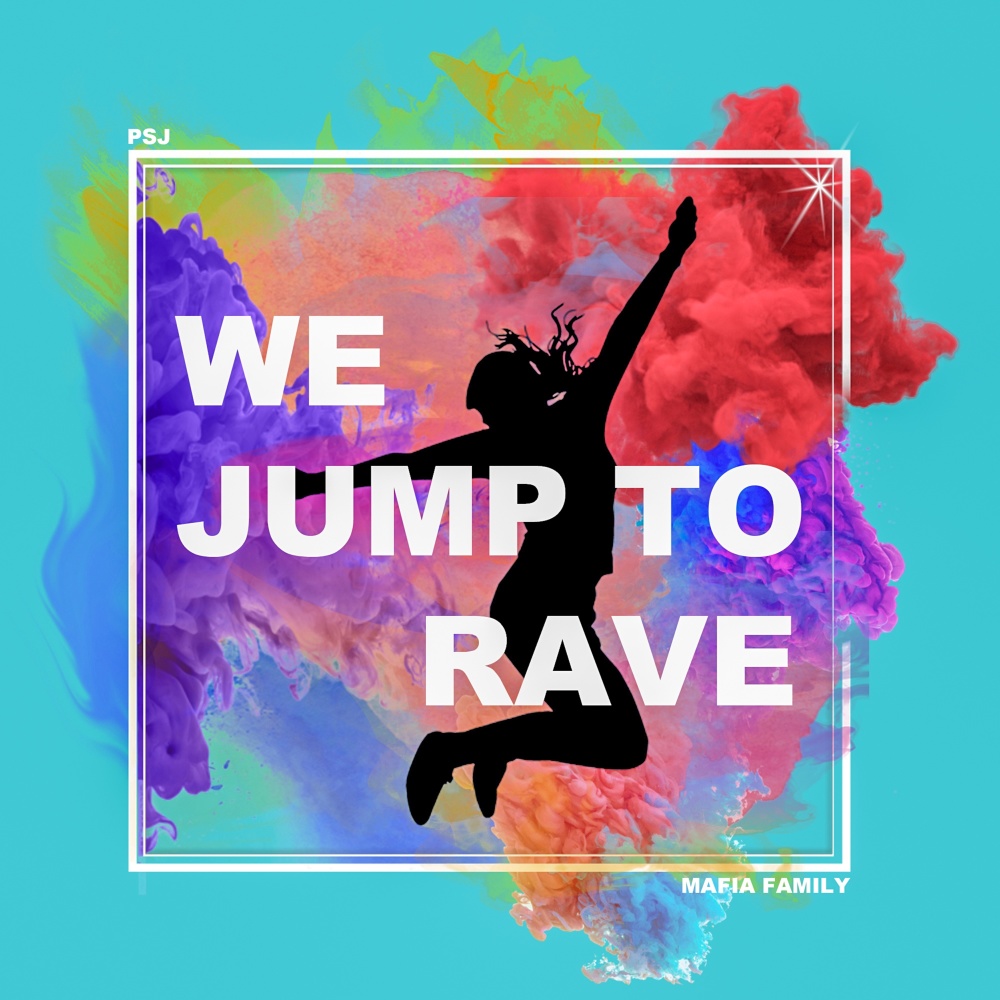 We Jump to Rave (Explicit)