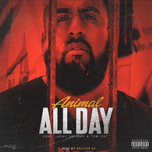 ดาวน์โหลดและฟังเพลง All Day (Explicit) พร้อมเนื้อเพลงจาก Animal