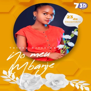 ดาวน์โหลดและฟังเพลง No Meu Mbanje พร้อมเนื้อเพลงจาก Teissy Cristina