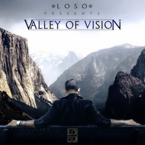 ดาวน์โหลดและฟังเพลง Valley of Vision (feat. T Strike) พร้อมเนื้อเพลงจาก Loso