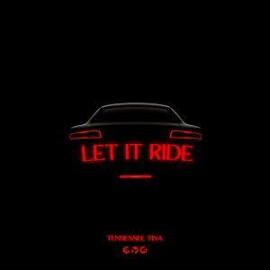 Tennessee Tina的專輯Let It Ride