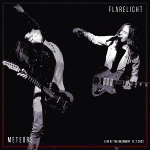 Flarelight的專輯Meteors (Live at the Basement, December 7, 2022)