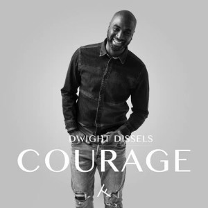 ดาวน์โหลดและฟังเพลง Courage (Instrumental) พร้อมเนื้อเพลงจาก Dwight Dissels