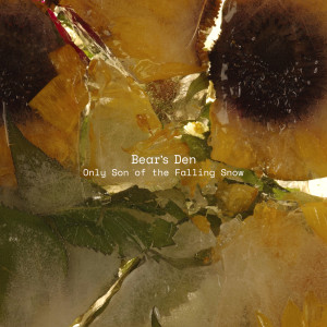 收聽Bear's Den的Only Son of the Falling Snow歌詞歌曲