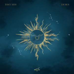 อัลบัม TAURUS “The Tenacious” ศิลปิน TONY ANN