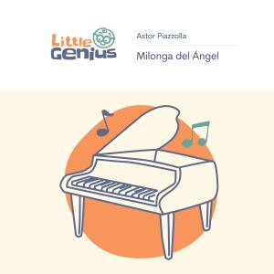 Listen to Milonga del Ángel song with lyrics from Little Genius