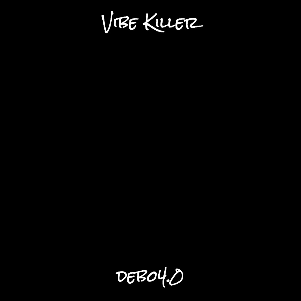 Vibe Killer (Explicit)