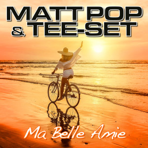 Album Ma Belle Amie (single version) from Matt Pop