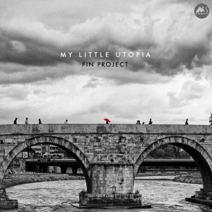 Album My Little Utopia from FIN Project