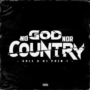 Sole的专辑No God Nor Country (Explicit)