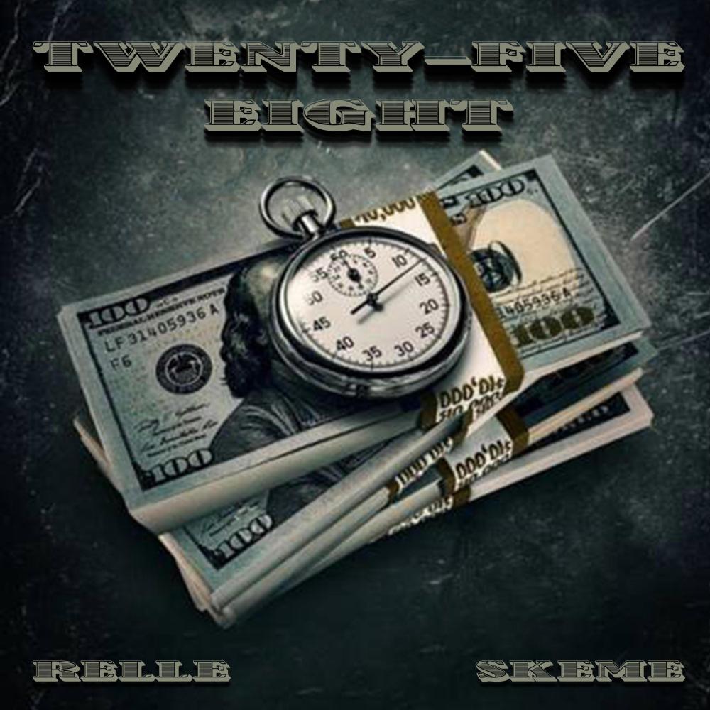 Twenty-Five Eight (feat. skeme) (Explicit)