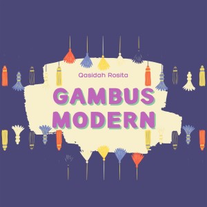 ดาวน์โหลดและฟังเพลง Gambus Modern พร้อมเนื้อเพลงจาก Qasidah Rosita