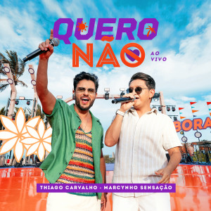 Thiago Carvalho的專輯Quero Não (Ao Vivo)