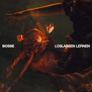 Bosse的專輯Loslassen lernen