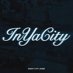 Day1的專輯In Ya City (feat. Arz) (Explicit)