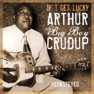 收聽Arthur 'Big Boy' Crudup的I Love My Baby歌詞歌曲
