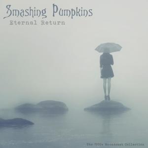 Eternal Return (Live) (Explicit) dari Smashing Pumpkins