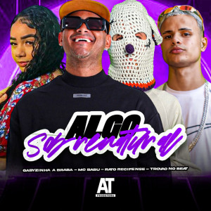Album Algo Sobrenatual (Explicit) from Trovão no Beat