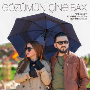 Listen to Gözümün İçinə Bax song with lyrics from Piri Əliyev