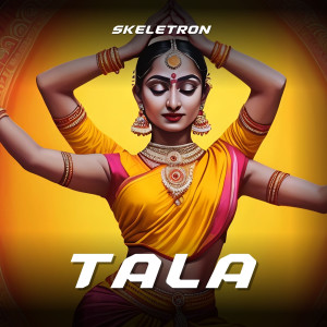Listen to Tala song with lyrics from Skeletron