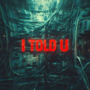 Album I Told U from Emerel Gray
