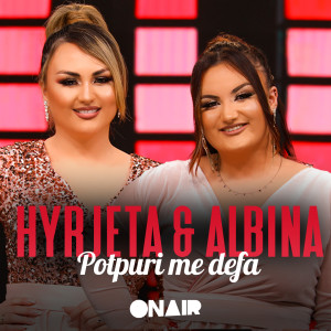 Dengarkan lagu Potpuri me defa nyanyian Hyrjeta Burrniku dengan lirik