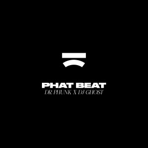收聽Dr Phunk的Phat Beat歌詞歌曲
