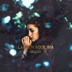 收聽Lauren Aquilina的Out Of Our Depth歌詞歌曲