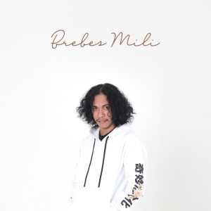 Dengarkan lagu Brebes Mili nyanyian Brindil Kurus dengan lirik