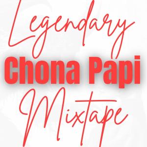 Papi Chona的專輯Legendary mixtape (Explicit)