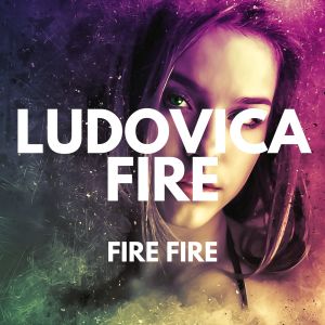 Ludovica Fire的專輯Fire Fire