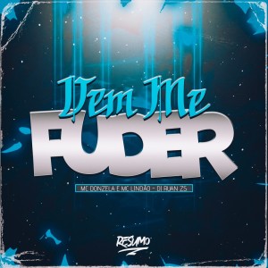 收聽MC Donzela的VEM ME FUDER (Explicit)歌詞歌曲