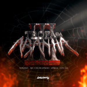 Ninbrê的專輯Tropa da Aranha III (Explicit)
