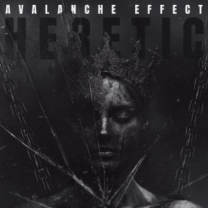 Album Heretic (Explicit) from Avalanche Effect